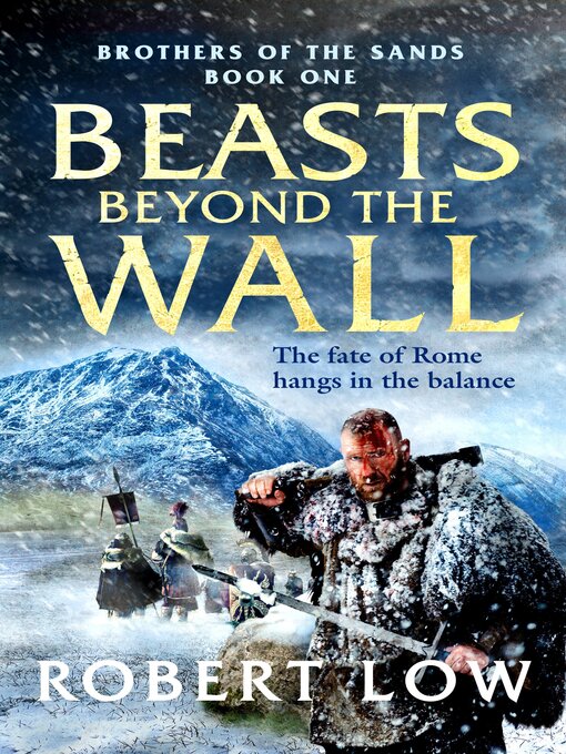 Title details for Beasts Beyond the Wall by Robert Low - Available